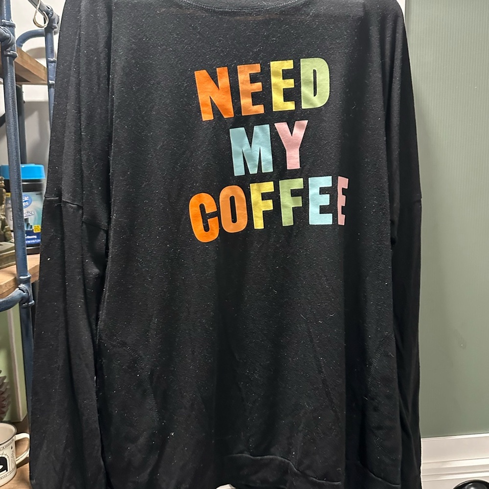 Black Sweatshirt with Colorful 'Need My Coffee' Print